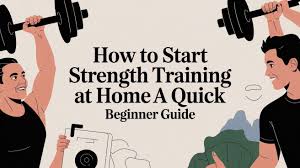 How To Start Basic Strength Training